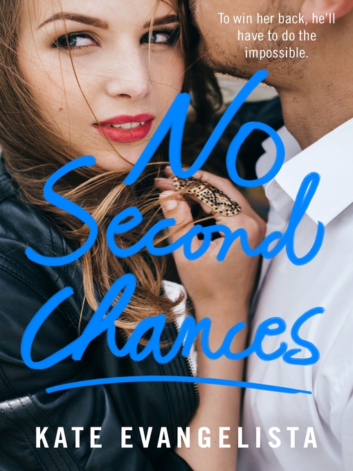 Title details for No Second Chances by Kate Evangelista - Available